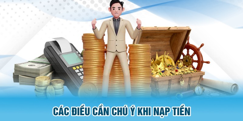 Các điều kiện hội viên cần chú ý khi nạp tiền